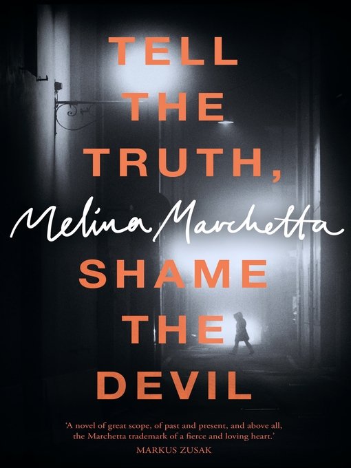 Title details for Tell the Truth, Shame the Devil by Melina Marchetta - Available
